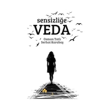 Sensizliğe Veda - Osman Tatlı - Maşuk Kitap
