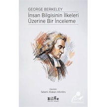 İnsan Bilgisinin İlkeleri Üzerine Bir İnceleme / George Berkeley