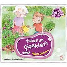 Yusuf'Un Çiçekleri / Öykü Çemberi 7 / Aysel Gürmen