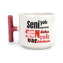 Seni Yok Sayacaklar Baskılı Kadınlar Günü Kırmızı Kulplu T Kupa