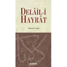 Delail-I Hayrat - Süleyman El-Cezûli