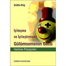 Gülümsemenin Gücü - Saliha Koç - Sistem Yayıncılık