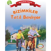 Bizimkiler: Tatil Başlıyor - Ayşe Alkan Sarıçiçek - İnkılab Yayınları