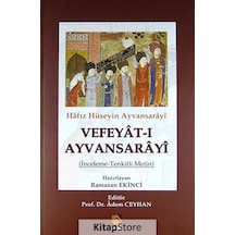 Vefeyat-ı Ayvansarayı - Hafız Hüseyin Ayvansarayı - Buhara Yayınları