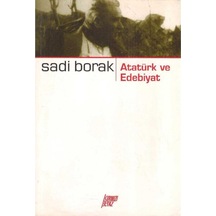 Atatürk Ve Edebiyat - Sadi Borak 2.El