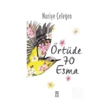 Örtüde 70 Esma / Nuriye Çeleğen