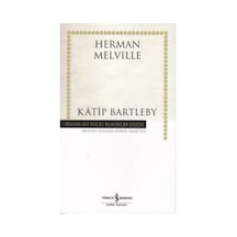 Katip Bartleby - Herman Melville - İş Bankası Kültür Yayınları