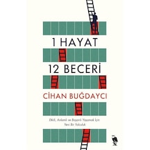1 Hayat 12 Beceri - Etkili Anlamlı ve Başarılı Yaşamak İçin Yeni Bir Yolculuk - Cihan Buğdaycı - Nemesis Kitap