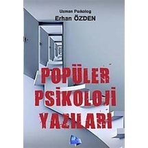 Popüler Psikoloji Yazıları - Erhan Özden - Stigma Yayıncılık
