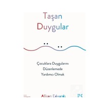 Taşan Duygular / Çocuklara Duygularını Düzenlemede Yardımcı Ol...