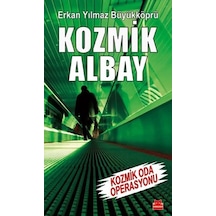 Kozmik Albay - Kozmik Oda Operasyonu - Erkan Yılmaz Büyükköprü - Kırmızı Kedi