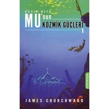 Mu'nun Kozmik Güçleri 1 - James Churchward - Omega