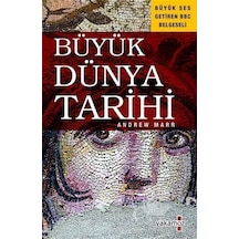 Büyük Dünya Tarihi - Andrew Marr Marr - Yakamoz Yayınları