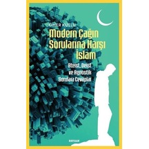 Modern Çağın Sorularına Karşı İslam / Ömer Kutlu