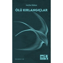 Ölü Kırlangıçlar / Nazım Payam