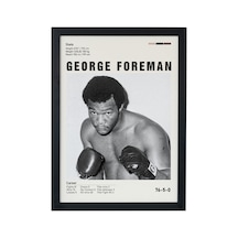George Foreman Ahşap Çerçeveli Poster Tablo Tarihi Boks Efsanesi Siyah