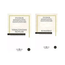 Yeraltından Notlar - Kumarbaz Fyodor Mihayloviç Dostoyevski