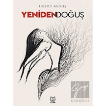 Yeniden Doğuş - Hasan Akbaş - Luna Yayınları