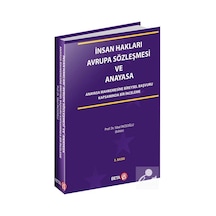 İnsan Hakları Avrupa Sözleşmesi ve Anayasa - Lami Bertan Tokuzlu -  Sibel İnceoğlu - Beta Yayınları