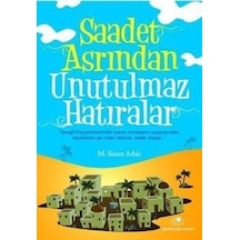 Saadet Asrından Unutulmaz Hatıralar -  M. Sinan Adalı -  Uğurböceği