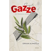 Sevgili Gazze - Bir Doktorun Anıları - Aıaı-876448