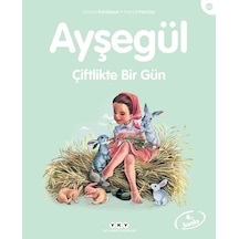 Ayşegül 60 - Çiftlikte Bir Gün - Gilbert Delahaye -  Marcel Marlier - Yapı Kredi Yayınları