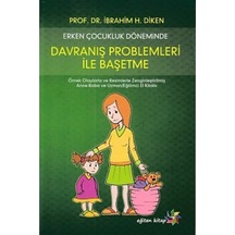 Erken Çocukluk Döneminde Davranış Problemleri ile Başetme N11.89284