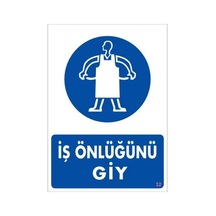 İş Önlüğü Giy Uyarı Levhası 25x35 Kod:32 - Elwm-292251
