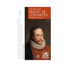 Miguel de Cervantes - Delidolu Bir Hayat - Uwe Neumahr - İletişim Yayınları