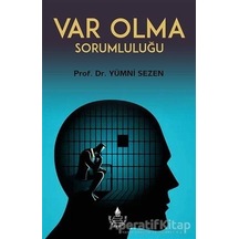 Var Olma Sorumluluğu  - Yümni Sezen  - İrfan Yayıncılık