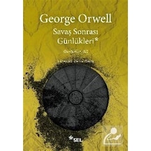 Savaş Sonrası Günlükleri - Günlükler 3 - George Orwell
