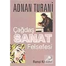 Çağdaş Sanat Felsefesi - Adnan Turani - Remzi Kitabevi