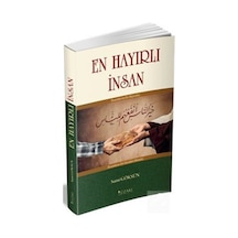 En Hayırlı İnsan - Sami Göksün - Yüzakı Yayıncılık