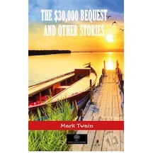 The 30000 Bequest - Mark Twain - Platanus Publishing
