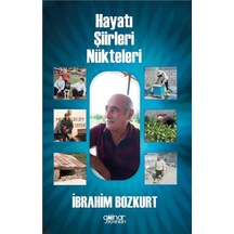 Hayatı Şiirleri Nükteleri / İbrahim Bozkurt