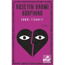 Gönül Ticareti Açıklamalı Orijinal Metin - Hüseyin Rahmi Gür