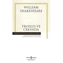 Troilus ve Cressida - William Shakespeare - İş Bankası Kültür Yayınları