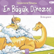 Dinozorlarla Tanışalım-En Büyük Dinozor-Brakiyozor - Anna Obiols - 1001 Çiçek