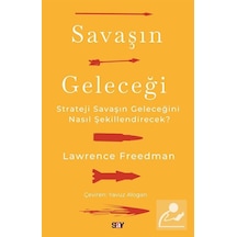 Savaşın Geleceği - Lawrence Freedman - Say Yayınları