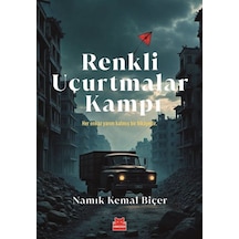 Renkli Uçurtmalar Kampı / Namık Kemal Biçer