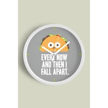 Modern Yazılı Tasarım - Every Now And Then I Fall Apart Duvar Saati - 25cm - Önü Camlı Beyaz Kasa-jh0084 Beyaz