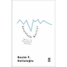 Sosyolojik Basiret / Besim F. Dellaloğlu