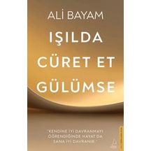 Işılda, Cüret Et, Gülümse