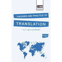 Theories and Practice of Translation - Yağmur Küçükbezirci - Eğitim Yayınevi