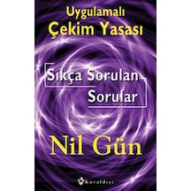 Uygulamalı Çekim Yasası Sıkça Sorulan Sorular