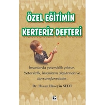 Özel Eğitimin Kerteriz Defteri - Hasan Hüseyin Selvi - Çınaraltı Yayınları