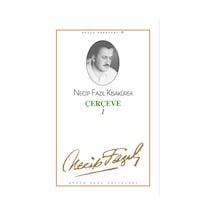 Çerçeve - 1 - Necip Fazıl - Büyük Doğu Yayınları