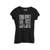 Good Things Come Siyah Kadın Tshirt 001