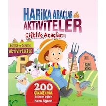 Çiftlik Araçları-Harika Araçlar Aktiviteler- Koloni Çocuk Yayınları