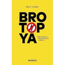 Brotopya - Emily Chang - MediaCat Yayıncılık